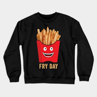 Fry Day Vibes Funny Kawaii French Fries Friday Weekend Teacher Crewneck Sweatshirt